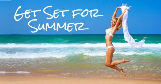 Get Set For Summer 2018 Get Set For Summer 2018